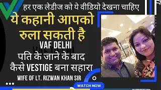 Late. Rizwan Khan Sir Wife On Stage | Testimonial | Vestige Award function 2023 | VAF delhi