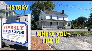 History is Where You Find It - Beverly, WV