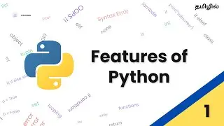 Why python? | Features of python programming - Tamil | Techtors