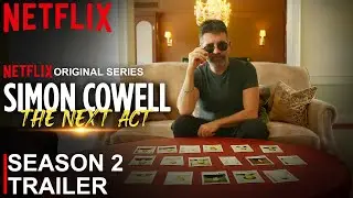 Simon Cowell: The Next Act Season 2 Trailer | SEASON 2 | Netflix Release
