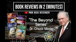 The Beyond Series - Book Reviews In 2 Minutes! #chuckmissler #bookreviews