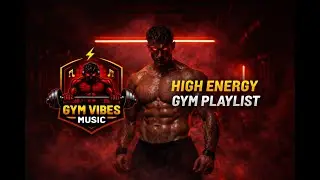 HIGH ENERGY GYM PLAYLIST 🔥 Train Hard Move Faster