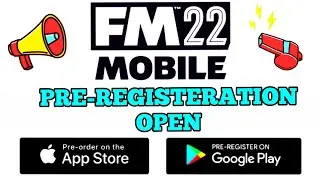 Football Manager 2022 Mobile Pre Order Open iOS/Android - FM22 Mobile pre-register available