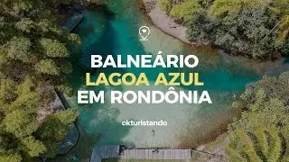 Balne&aacute;rio LAGOA AZUL em Rond&ocirc;nia