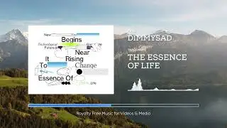Inspiring Motivational Epic Nature Timelapse - The Essence Of Life - Royalty Free Music by dimmysad