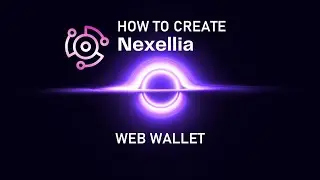 How to create a Nexellia (NXL) Web Wallet