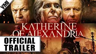 Katherine of Alexandria (2014) - Trailer | VMI Worldwide