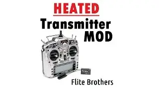 Heated RC Transmitter Mod for Cold Weather Flying