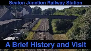 Seaton Junction ABANDONED STATION: A Brief History and Tour (featuring SWR Class 159) [HD]