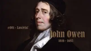 #001 John Owen (1616-1683) | Lascívia!