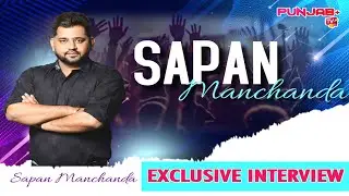 Exclusive Full Interview With Sapan Manchanda || Punjab Plus Tv | Pollywood Directory
