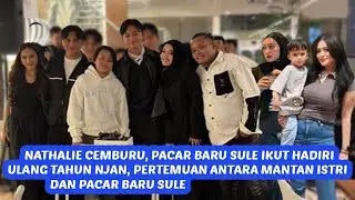 Heboh! Nathalie Beri Hadiah untuk Njan, Pacar Sule Tiba Tiba Nongol