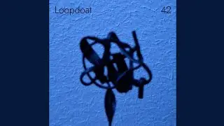 Loopdoat - Unmake Believe (Alt)