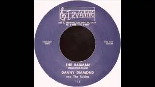 Danny Diamond & The Rubies - The Badman