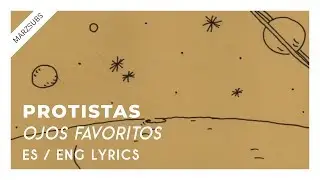 Protistas - Ojos Favoritos // Lyrics - Letra