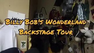 Billy Bob's Wonderland Backstage Tour 7/9/25 Update