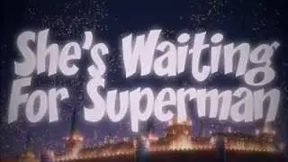 H❤S} She's Waiting For Superman ♫ AMV