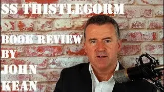 SS Thistlegorm The Book: A review by John Kean
