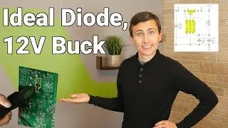 Ideal Diode & 12V Buck: Wrestling with Physics