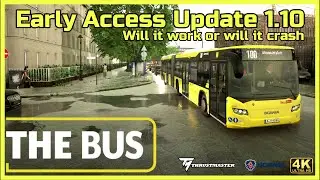 The Bus - Line 100 | Giving the Early Access game ONE more chance | in 4K and Music by Me