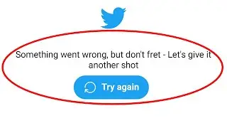 How To Fix Twitter Lite - Something Went Wrong, But Don't Fret Error Android & Ios