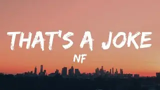 NF - THAT'S A JOKE (Lyrics)