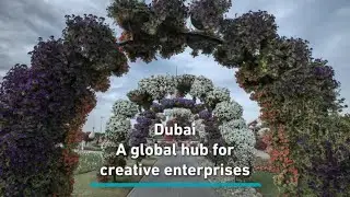 Why Dubai is a global hub for creatives