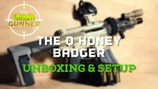 The Q &ldquo; Honey Badger&rdquo; Unboxing and Setup - The BEST PDW On The Market