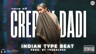 Creppy Dadi | Indian Hip Hop x Cloud Rap x Trap Type Beat | Prod. By TrueAlpha