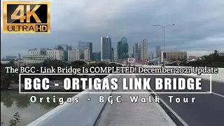 [4k] The New! BGC-ORTIGAS Link Bridge is 100% COMPLETED and Open For Public to Use - WalktourVlog Ph
