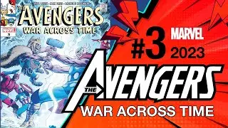 Avengers: War Across Time #3 | 2023 | Marvel Comics