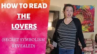 The LOVERS tarot MEANING & SYMBOLISM (Includes reversed meanings & astrology)