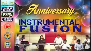 INSTRUMENTAL FUSION | SUNDAY SCHOOL KIDS & PYPA MEMBERS  | DOHA IPC - COMBINED ANNIVERSARY 2025