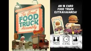 How To Play Video: The Great Food Truck Assembly