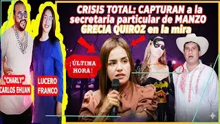 &iexcl;Crisis total: Capturan a la secretaria particular de Manzo; Grecia Quiroz en la mira!