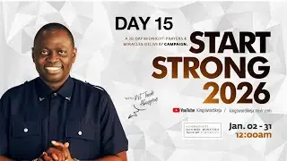 Day - 15 of 30. Start Strong: Miracles-delivery Midnight Prayers. 15th January, 2026