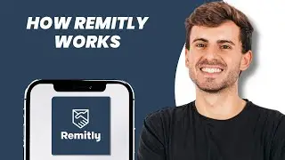 How Remitly Works