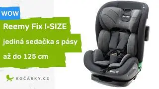 Reemy FIX I-SIZE, n&aacute;stupce extra obl&iacute;ben&eacute; autosedačky Reemy Fix 9-36 kg