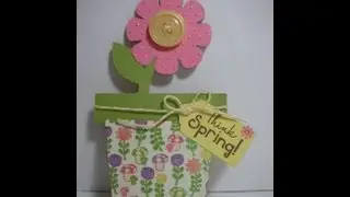 Think Spring-flower pot shaped card