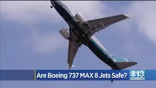 Are Boeing 737 MAX 8 Jets Safe?