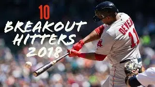 10 Breakout Hitter Predictions for The 2018 MLB Season