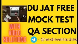 FREE DU JAT MOCK TEST |  DUJAT 2020 | PREVIOUS YEAR PATTERN| NEERAJ GOEL |NEXT LEVEL STUDIES