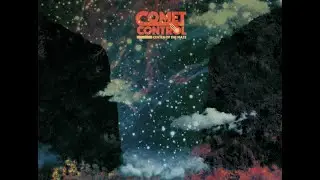 Comet Control &ndash; Center of the Maze (Full Album 2016)