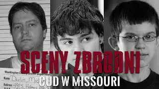 CUD W MISSOURI - PORWANIE SHAWNA HORNBECKA | HISTORIA JEDNEJ ZBRODNI