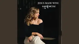 Jesus Made Wine