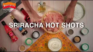 Shangrila Sriracha Hot Shots Recipe