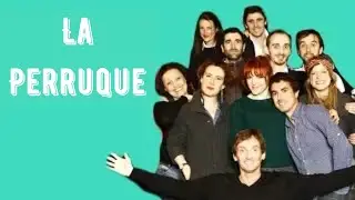 La Perruque - La troupe &agrave; Palmade