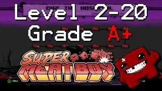 Super Meat Boy Level 2-20 Day Breaker Walkthrough