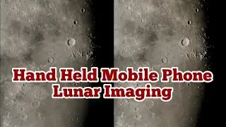 Moon Imaging With Hand Held Mobile Phone Camera