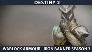 Destiny 2. Warlock Armour - Iron Banner Season 3 Ornaments...